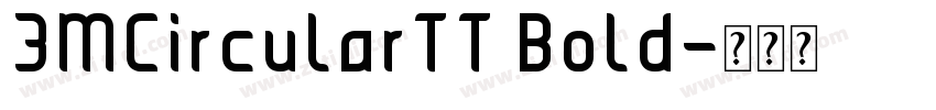 3MCircularTT Bold字体转换